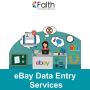 Simplify Your Work with eBay Data Entry Services