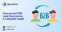 Outsourced B2B Lead Generation: A Complete Guide