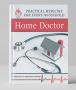 The Home Doctor - Practical Medicine for Every Household 