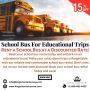 School Bus For Educational Trips