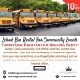 Affordable School Bus Rental For Community Events