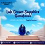 Lab Grown Sapphire: Eco-Friendly, Ethical, and Stunning