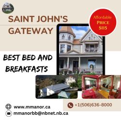 Indulge in Unmatched Saint John Bed and Breakfast Await