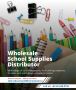 Wholesale School Supplies Distributor