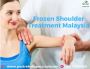 Book Frozen Shoulder Treatment in Malaysia and Get Better re