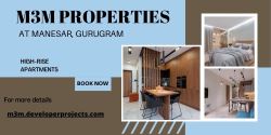 M3M Manesar Gurugram: Your Dream Home Awaits