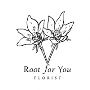 Root for You Florist