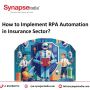 Enhance Insurance Efficiency with RPA Solutions