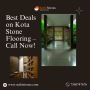 Best Deals on Kota Stone Flooring – Call Now!