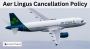  Aer Lingus Cancellation Policy