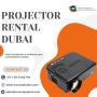 How Much Does it Cost to Rent a Projector in Dubai?